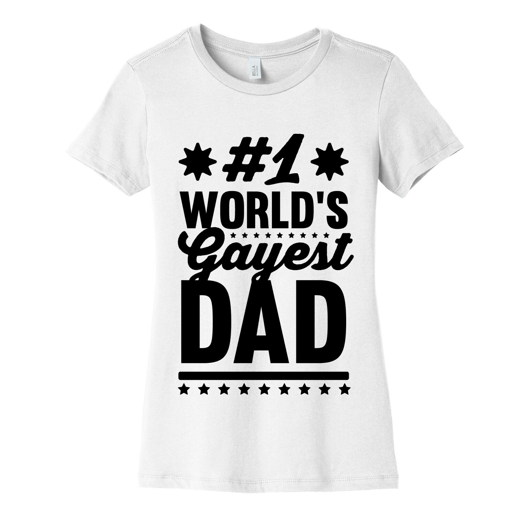 #1 World's Gayest Dad Women's Cotton Tee